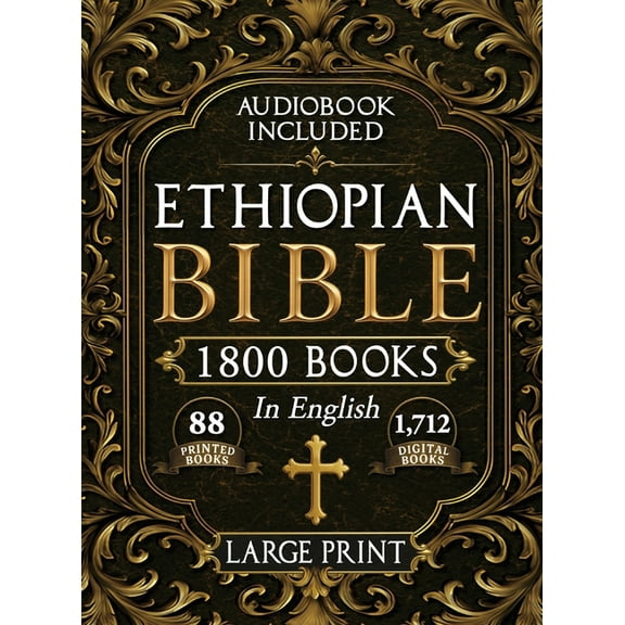 The Complete Restored Ethiopian Bible in English - LARGE PRINT: 88 Books of Ancient Scriptures, Sacred Apocrypha, and Et, (Hardcover)