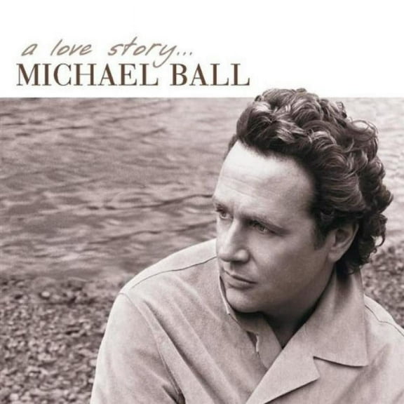 A LOVE STORY [MICHAEL BALL]
