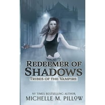 Tribes of the Vampire Redeemer of Shadows, Book 1, (Paperback)