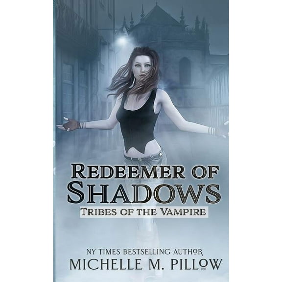 Tribes of the Vampire Redeemer of Shadows, Book 1, (Paperback)