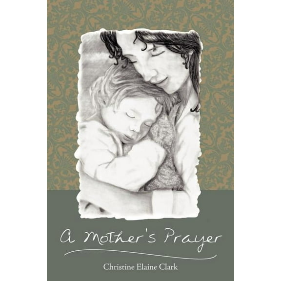A Mother's Prayer, (Paperback)