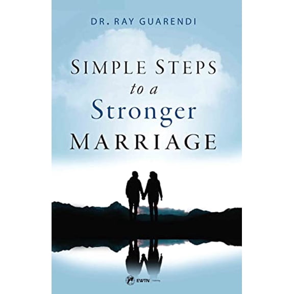 Pre-Owned Simple Steps to a Stronger Marriage (Paperback) by Ray Guarendi