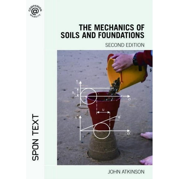 The Mechanics of Soils and Foundations, (Paperback)