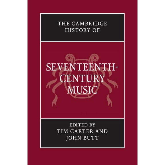 Cambridge History of Music The Cambridge History of Seventeenth-Century Music, (Paperback)