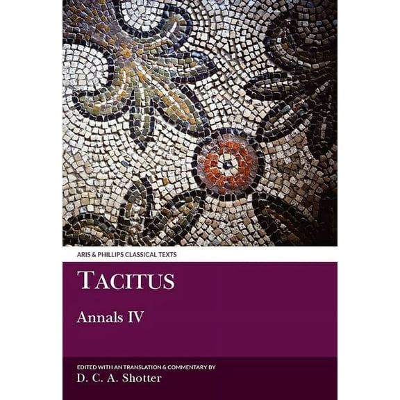 Aris & Phillips Classical Texts Tacitus: Annals IV, (Paperback)