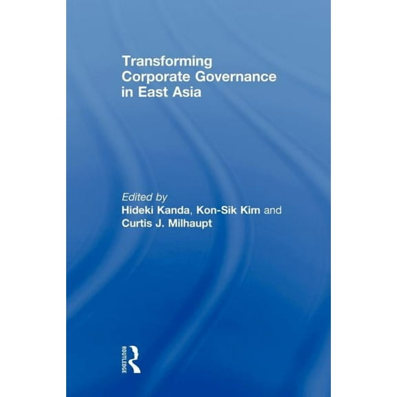 Transforming Corporate Governance in East Asia, (Paperback)