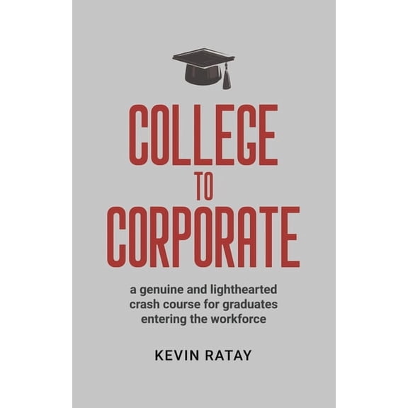 College To Corporate, (Paperback)