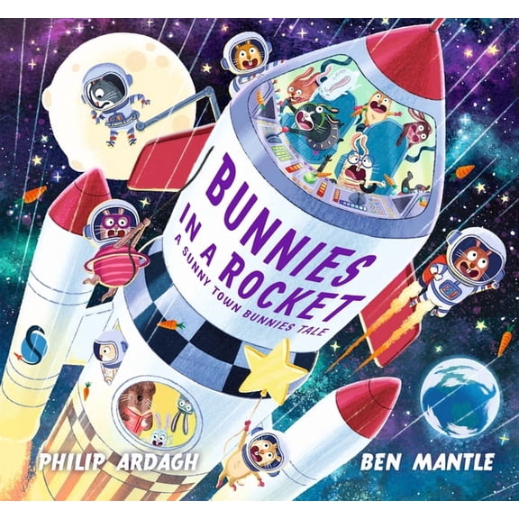 Sunny Town Bunnies Bunnies in a Rocket, (Hardcover)