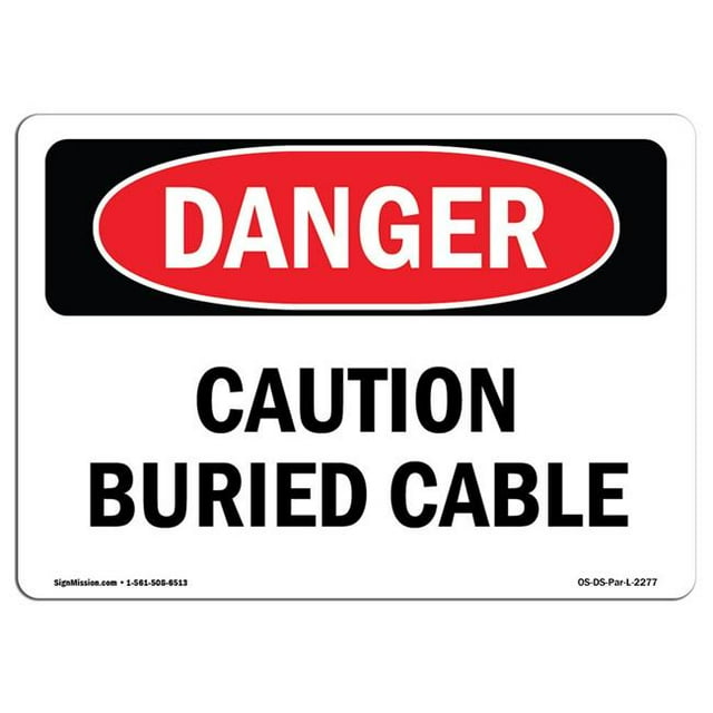 SignMission OS-DS-A-1218-L-2277 12 x 18 in. OSHA Danger Sign - Caution Buried Cable