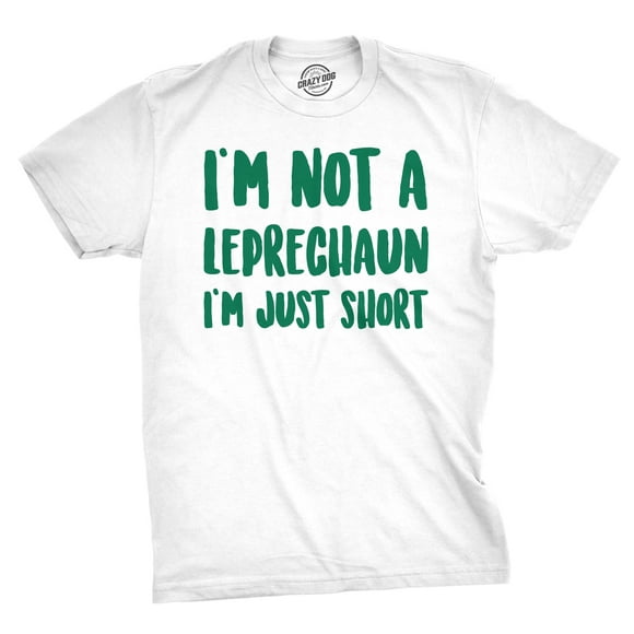 Mens Not a Leprechaun Just Short T Shirt Funny St Saint Patricks Day Irish Tee (White) - M