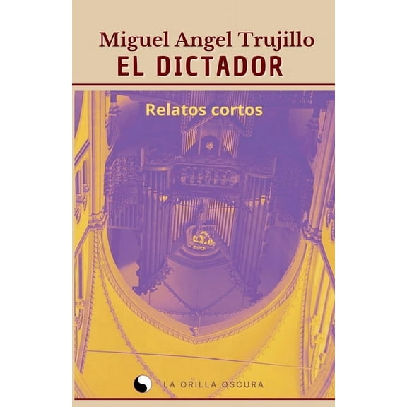 El Dictador, (Paperback)