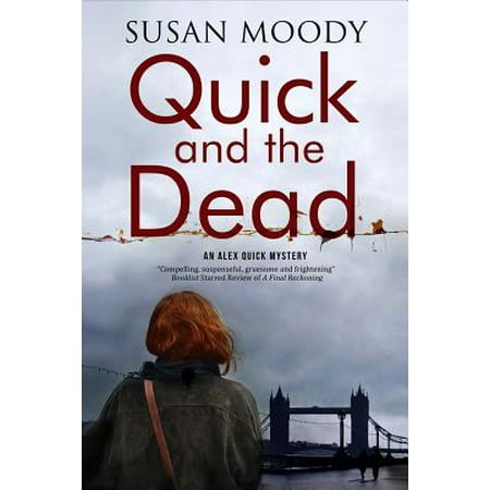 Quick and the Dead : A Contemporary British