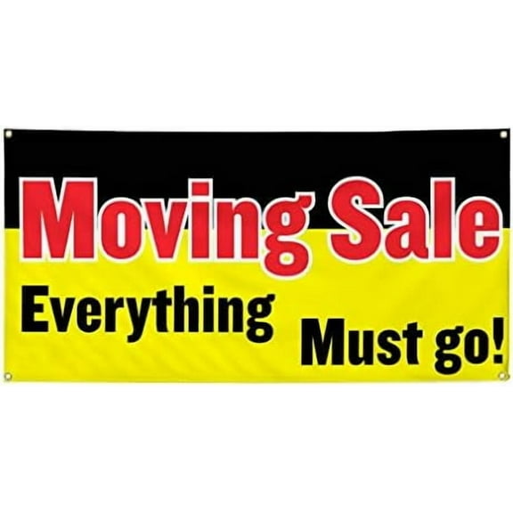 Vinyl Banner Multiple Sizes Moving Sale Everything Must Go Business Business Outdoor Weatherproof Industrial Yard Signs Yellow 4 Grommets 12x30Inches