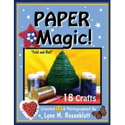 Paper Magic!: Fold and Roll (Paperback) by Lynn M Rosenblatt