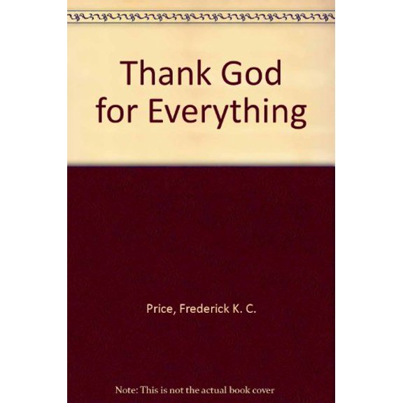 Pre-Owned Thank God for Everything, 9780892740567, 0892740566, Paperback,