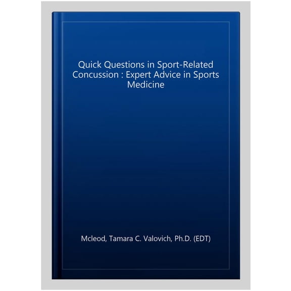 Pre-Owned Quick Questions in Sport-Related Concussion: Expert Advice in Sports Medicine (Quick Questions in Sports Medicine) Paperback
