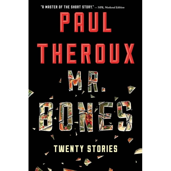 Mr. Bones: Twenty Stories, (Paperback)
