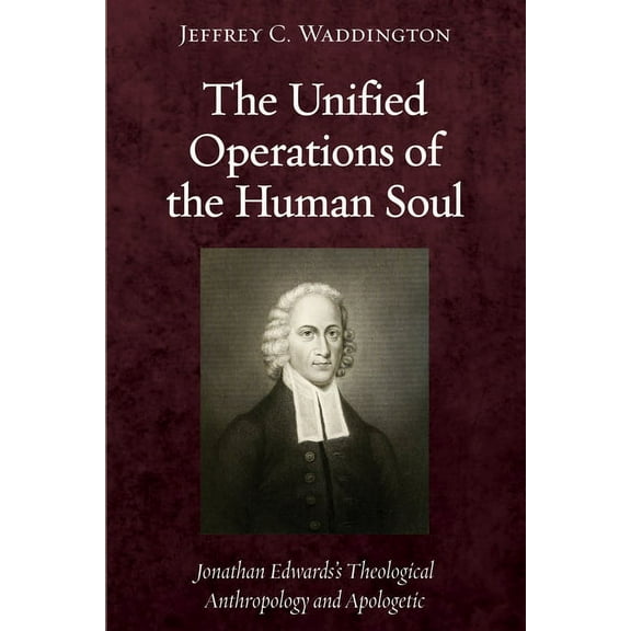 The Unified Operations of the Human Soul (Paperback)