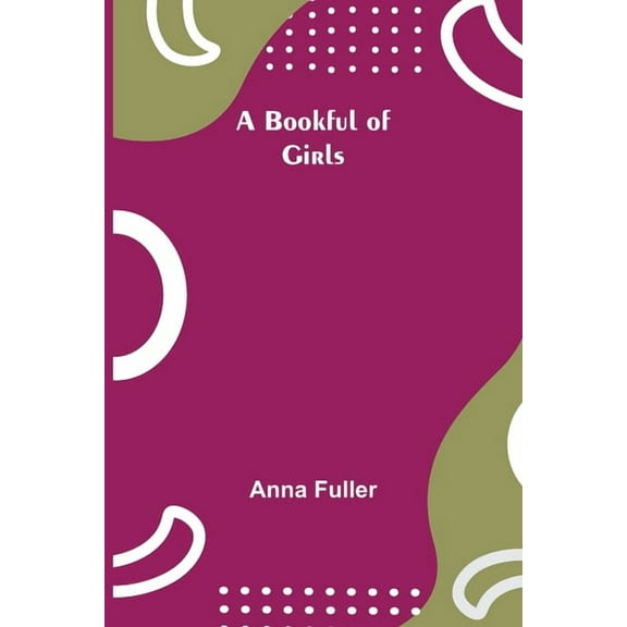 A Bookful of Girls, (Paperback)