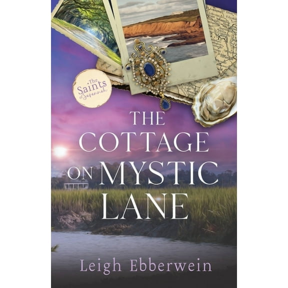 The Saints of Savannah The Cottage on Mystic Lane, (Paperback)