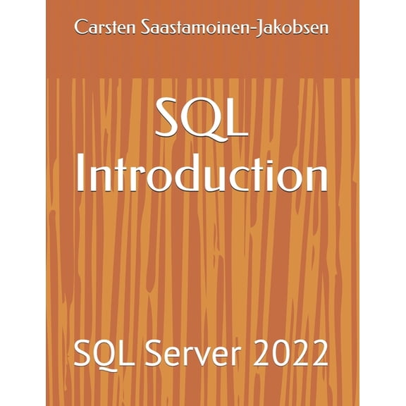 SQL Introduction: SQL Server 2022, (Paperback)