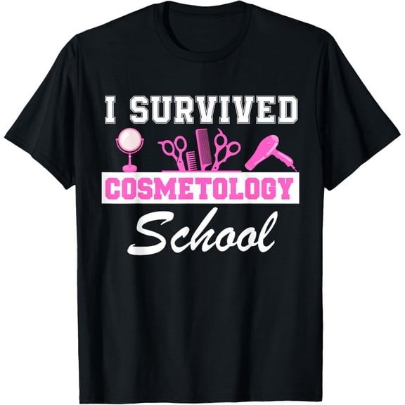 Exquisite and comfortable-I Survived Cosmetology School Graduation Cosmetology Grad T-Shirt