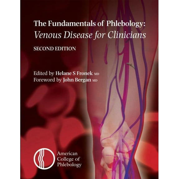 Fundamentals of Phlebology: Venous Disease for Clinicians, (Paperback)
