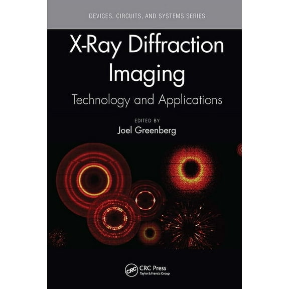 Devices, Circuits, and Systems X-Ray Diffraction Imaging: Technology and Applications, (Paperback)