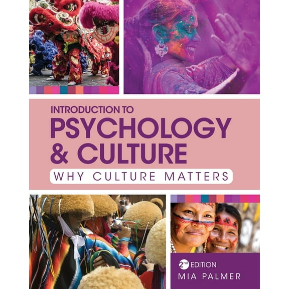 Introduction to Psychology and Culture: Why Culture Matters, (Paperback)