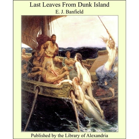 Last Leaves From Dunk Island - eBook