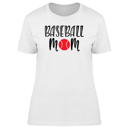Baseball Mom Sport T-Shirt Women -Image by Shutterstock Female x-Large