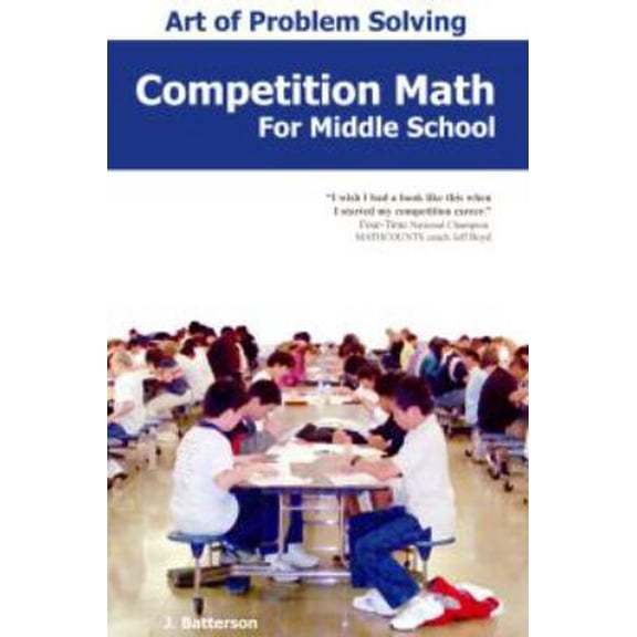 Pre-Owned Art of Problem Solving: Competition Math for Middle School (Paperback) 1934124206 9781934124208