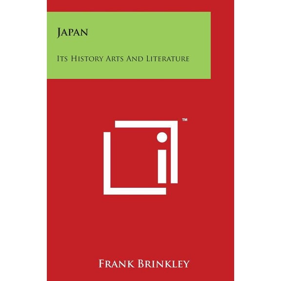 Japan: Its History Arts and Literature: Pictorial and Applied Art V7 Paperback 1498090869 9781498090865 Frank Brinkley