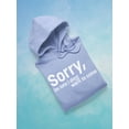 thumbnail image 3 of Sorry I'm Late Quote Hoodie Women -Image by Shutterstock, Female XX-Large, 3 of 4