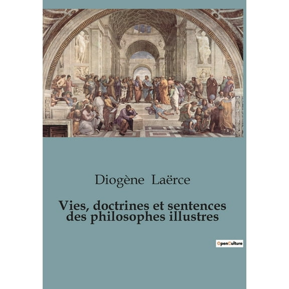 Vies, doctrines et sentences des philosophes illustres (Paperback)