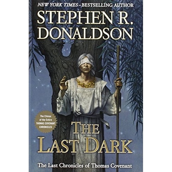 Pre-Owned The Last Dark: The climax of the entire Thomas Covenant Chronicles (Last Chronicles of Thomas Cove) (Hardcover) 0399159207 9780399159206