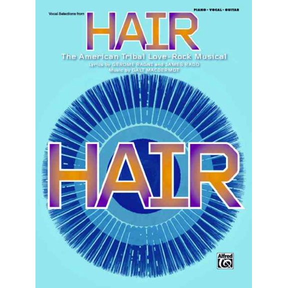 Hair: The American Tribal Love-Rock Musical (Paperback)