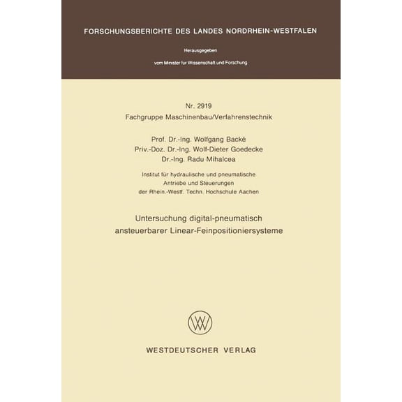 Untersuchung Digital-Pneumatisch Ansteuerbarer Linear-Feinpositioniersysteme, (Paperback)