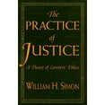 thumbnail image 1 of Pre-Owned The Practice of Justice: A Theory of Lawyers' Ethics (Paperback) 067400275X 9780674002753, 1 of 2