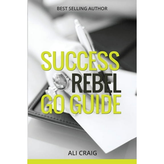 Success Rebel Go Guide, (Paperback)