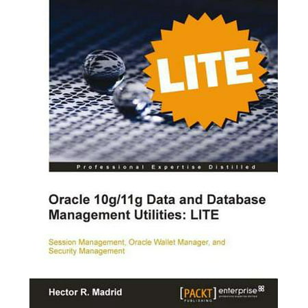 Oracle 10g/11g Data and Database Management Utilities: LITE - (Best Database For Data Warehouse)