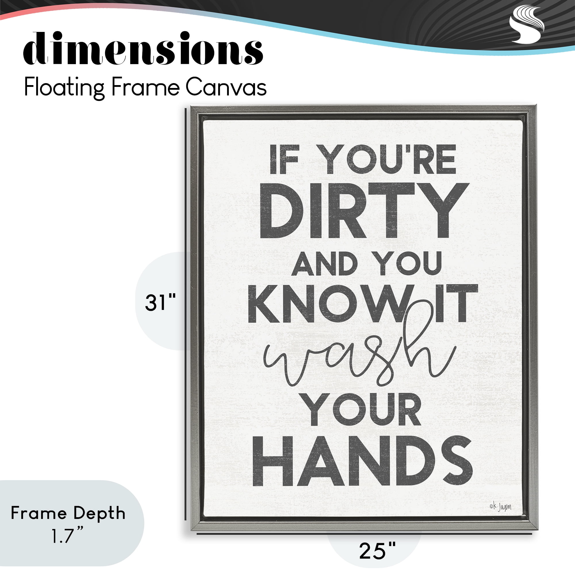 Stupell Industries Dirty & You Know It Reminder Gray Framed Floater Canvas Wall Art, design by Jaxn Blvd.
