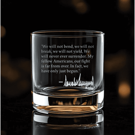 Trump Quote Whiskey Glass – We Will Never Surrender