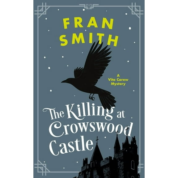 Vita Carew Mysteries The Killing at Crowswood Castle: A Cozy Historical Mystery, Book 5, (Paperback)