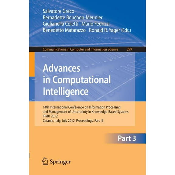 Communications in Computer and Informati Advances in Computational Intelligence, Part III: 14th International Conference on Information Processing and Management, Book 299, (Paperback)