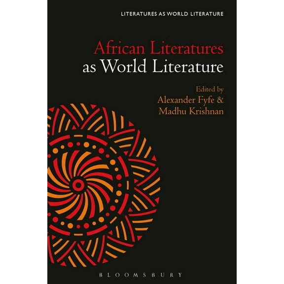 Literatures as World Literature African Literatures as World Literature, (Hardcover)