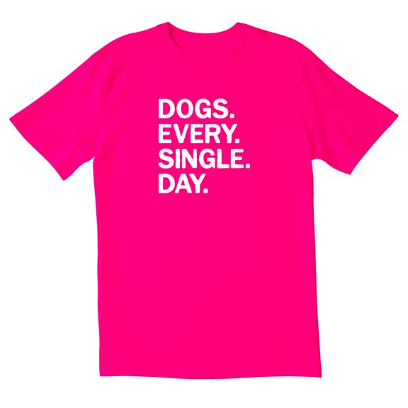 TotallyTorn Dogs Every Single Day Novelity Sarcastic Funny Men's T Shirts