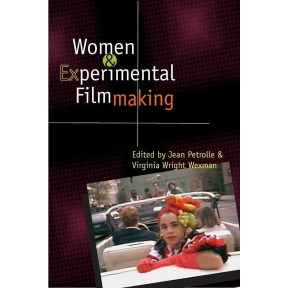 Women and Experimental Filmmaking, (Paperback)
