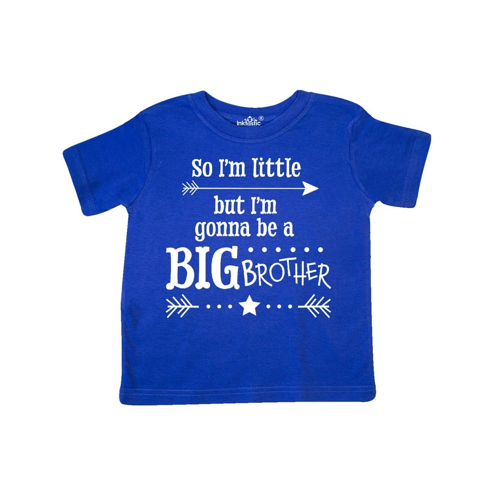 INKtastic - So I'm Little, But I'm Going to be a Big Brother Toddler T ...