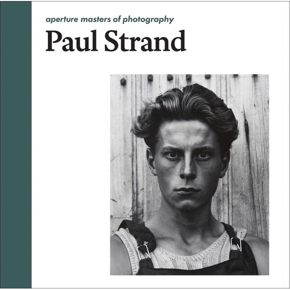 Masters of Photography: Paul Strand: Aperture Masters of Photography (Hardcover)